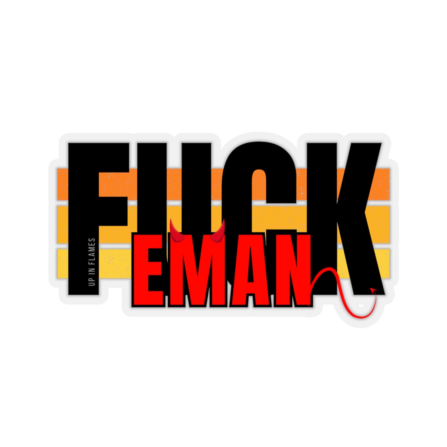 Eff Eman Sticker